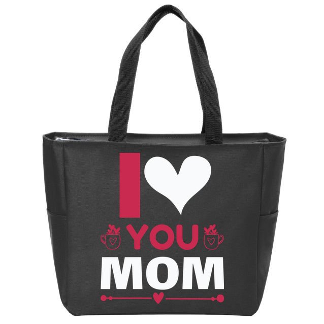 I Love You Mom Zip Tote Bag