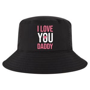 I Love You Daddy Dad Father Papa Fathers Day Cool Gift Cool Comfort Performance Bucket Hat