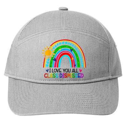 I Love You All Class Dismissed Teacher Shirts For Women 7-Panel Snapback Hat