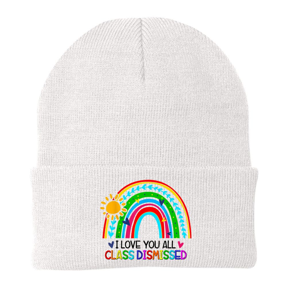I Love You All Class Dismissed Teacher Shirts For Women Beanie