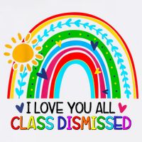 I Love You All Class Dismissed Teacher Shirts For Women Beanie
