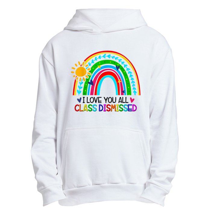 I Love You All Class Dismissed Teacher Shirts For Women Urban Pullover Hoodie