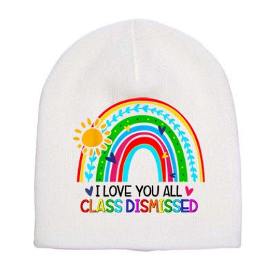 I Love You All Class Dismissed Teacher Shirts For Women Short Acrylic Beanie