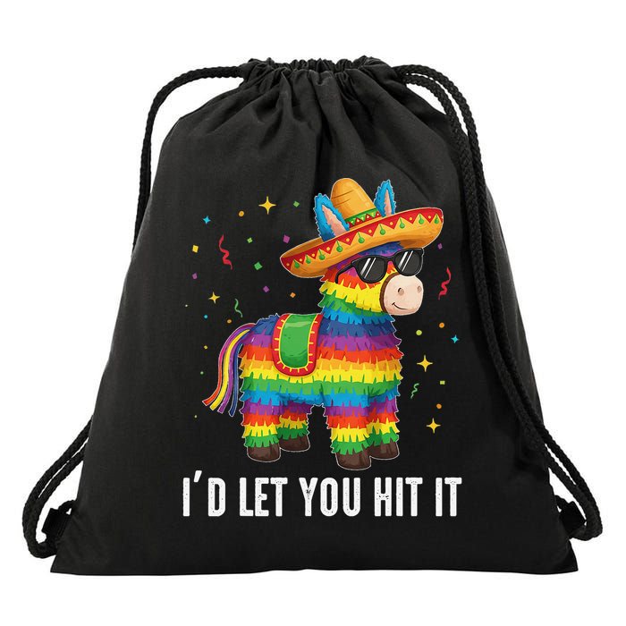 Id Let You Hit It Funny Pinata Sombrero Rainbow Fiesta Gift Drawstring Bag