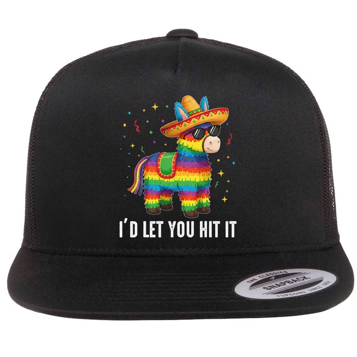 Id Let You Hit It Funny Pinata Sombrero Rainbow Fiesta Gift Flat Bill Trucker Hat