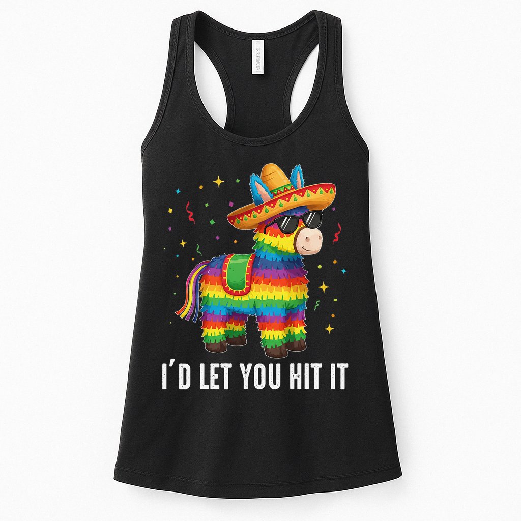 Id Let You Hit It Funny Pinata Sombrero Rainbow Fiesta Gift Womens Tank Top