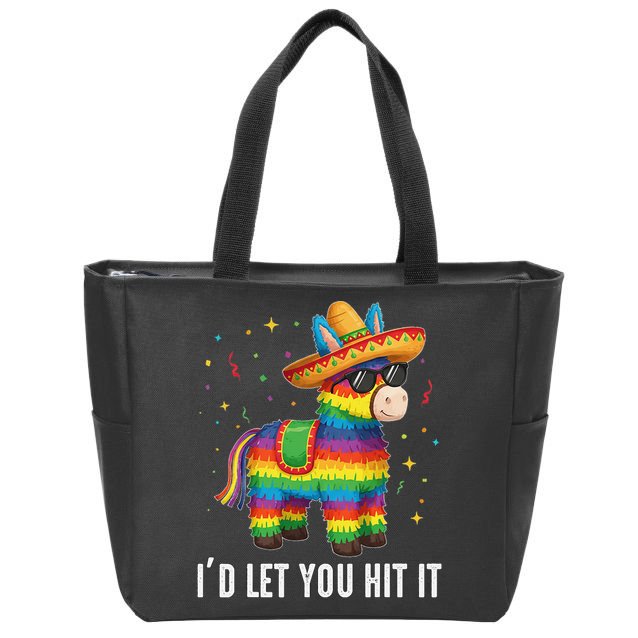 Id Let You Hit It Funny Pinata Sombrero Rainbow Fiesta Gift Zip Tote Bag