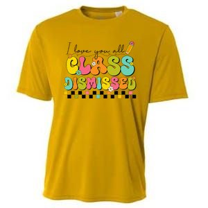 I Love You All Class Dismissed Last Day Of School Teacher Cooling Performance Crew T-Shirt