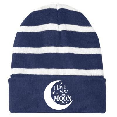 I Love You To The Moon And Back Striped Beanie with Solid Band