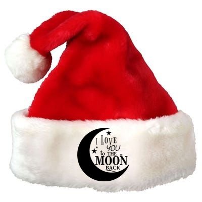 I Love You To The Moon And Back Premium Christmas Santa Hat