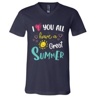 I Love You All Have a Great Summer Teachers for Wo V-Neck T-Shirt