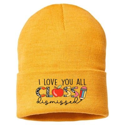 I Love You All Class Dismissed Last Day of School Sustainable Knit Beanie