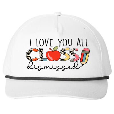 I Love You All Class Dismissed Last Day of School Snapback Five-Panel Rope Hat