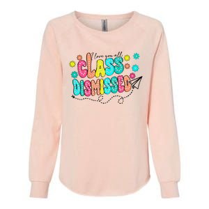 I Love You All Class Dismissed Womens California Wash Sweatshirt