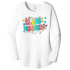 I Love You All Class Dismissed Women's Perfect Tri Tunic Long Sleeve Shirt