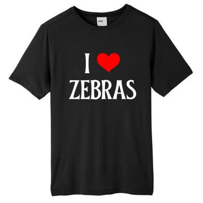 I Love Zebras I Heart Zebras Zebra Lover Equidae Wild Horse Funny Gift Tall Fusion ChromaSoft Performance T-Shirt