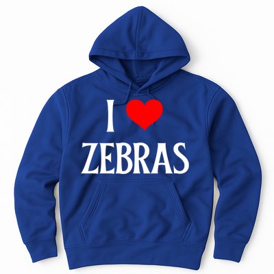 I Love Zebras I Heart Zebras Zebra Lover Equidae Wild Horse Funny Gift Hoodie