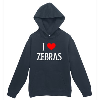 I Love Zebras I Heart Zebras Zebra Lover Equidae Wild Horse Funny Gift Urban Pullover Hoodie