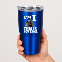 I'm 1 This Is How I Roll Tumbler