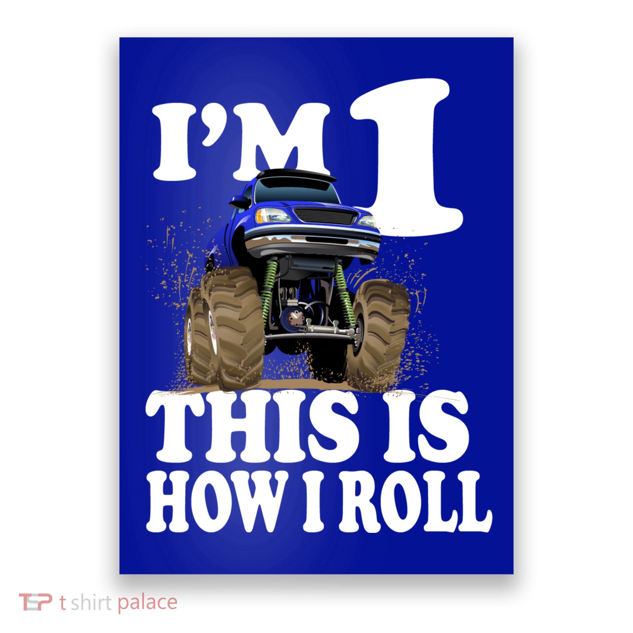 I'm 1 This Is How I Roll Poster