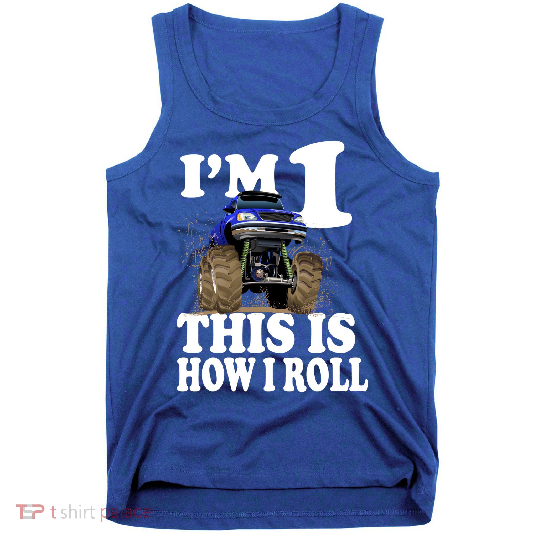 I'm 1 This Is How I Roll Tank Top