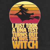 I'm 100 That Witch DNA Test Funny Halloween Golf Towel