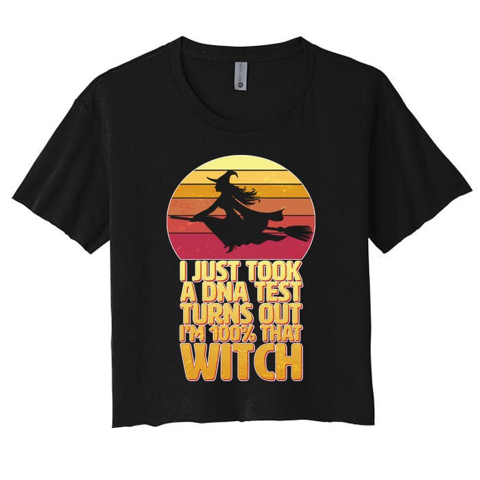 I'm 100 That Witch DNA Test Funny Halloween Women's Crop Top Tee