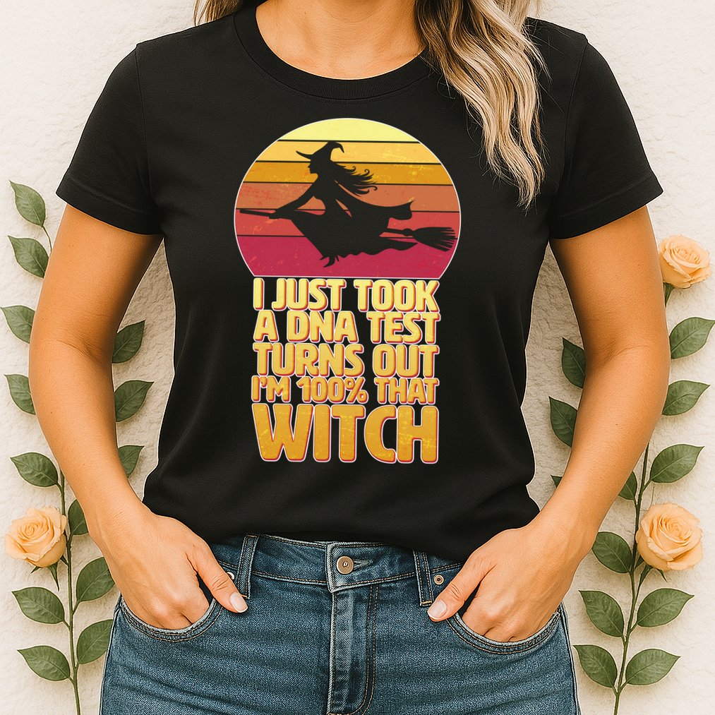 I'm 100 That Witch DNA Test Funny Halloween Womens T-Shirt