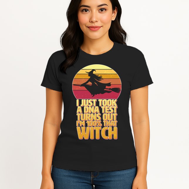 I'm 100 That Witch DNA Test Funny Halloween Womens T-Shirt