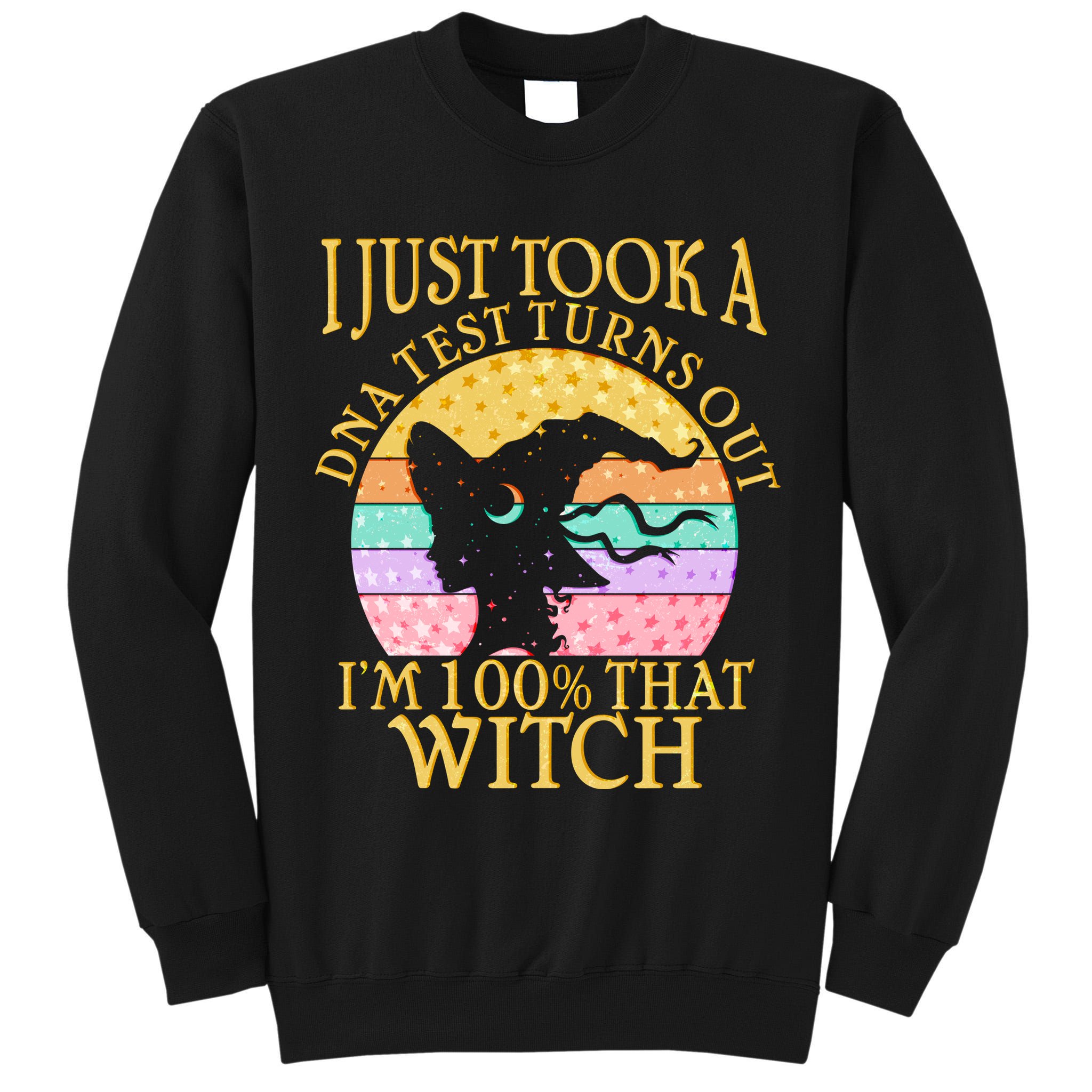 I'm 100% That Witch Halloween Tall Sweatshirt