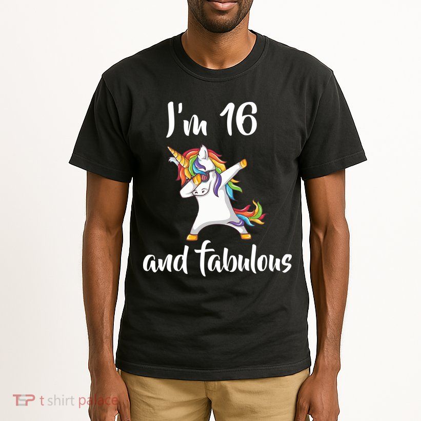 I'm 16 And Fabulous Sweet Sixteen Tall T-Shirt
