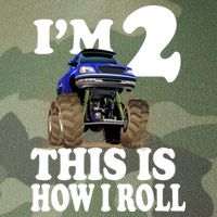 I'm 2 This Is How I Roll Legacy Tie Dye Trucker Hat