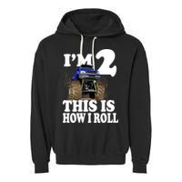 I'm 2 This Is How I Roll Garment-Dyed Fleece Hoodie