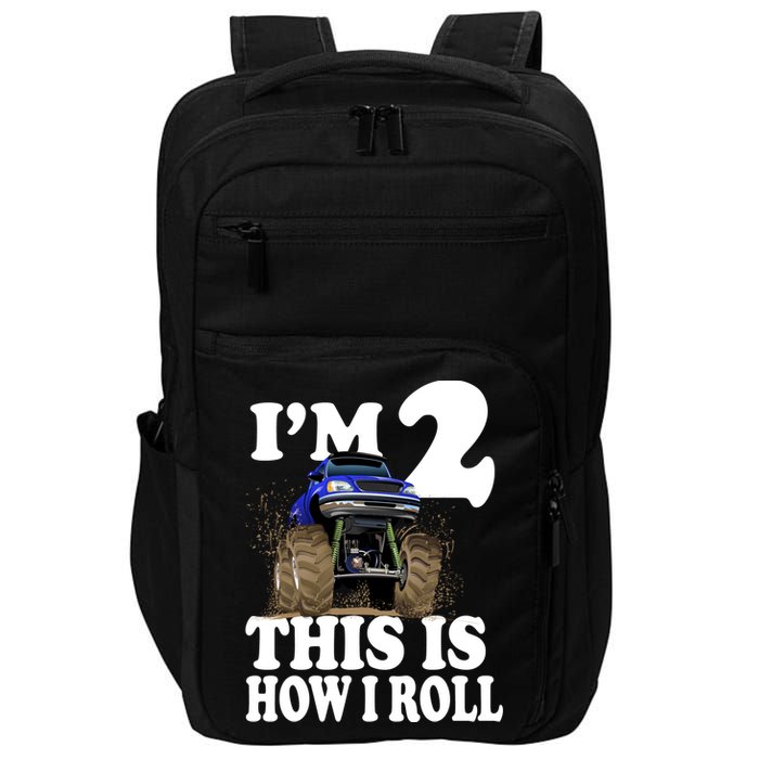 I'm 2 This Is How I Roll Impact Tech Backpack