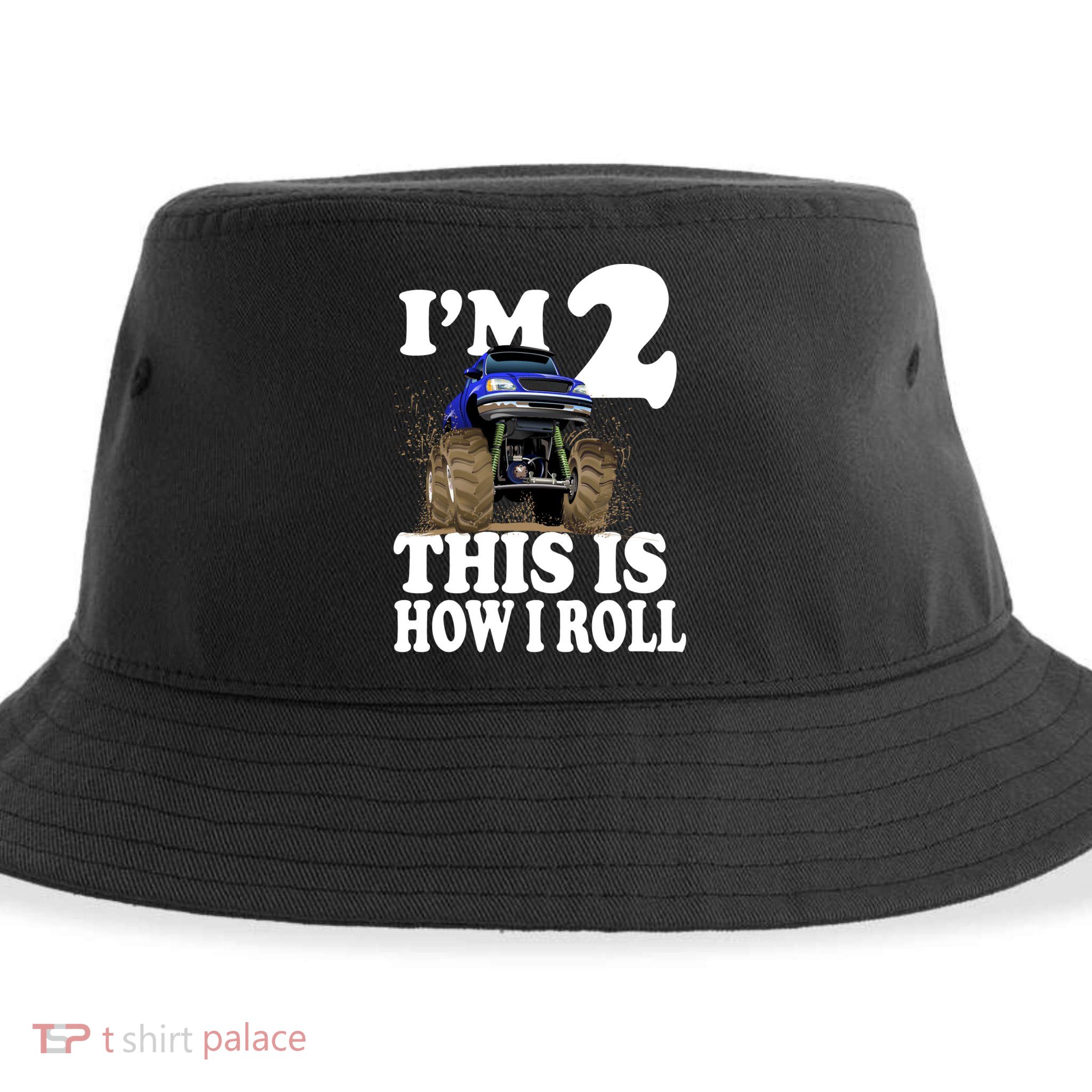 I'm 2 This Is How I Roll Sustainable Bucket Hat