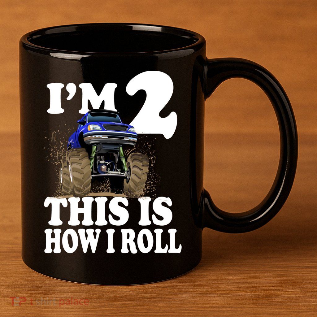 I'm 2 This Is How I Roll 11oz C Handle Ceramic Mug