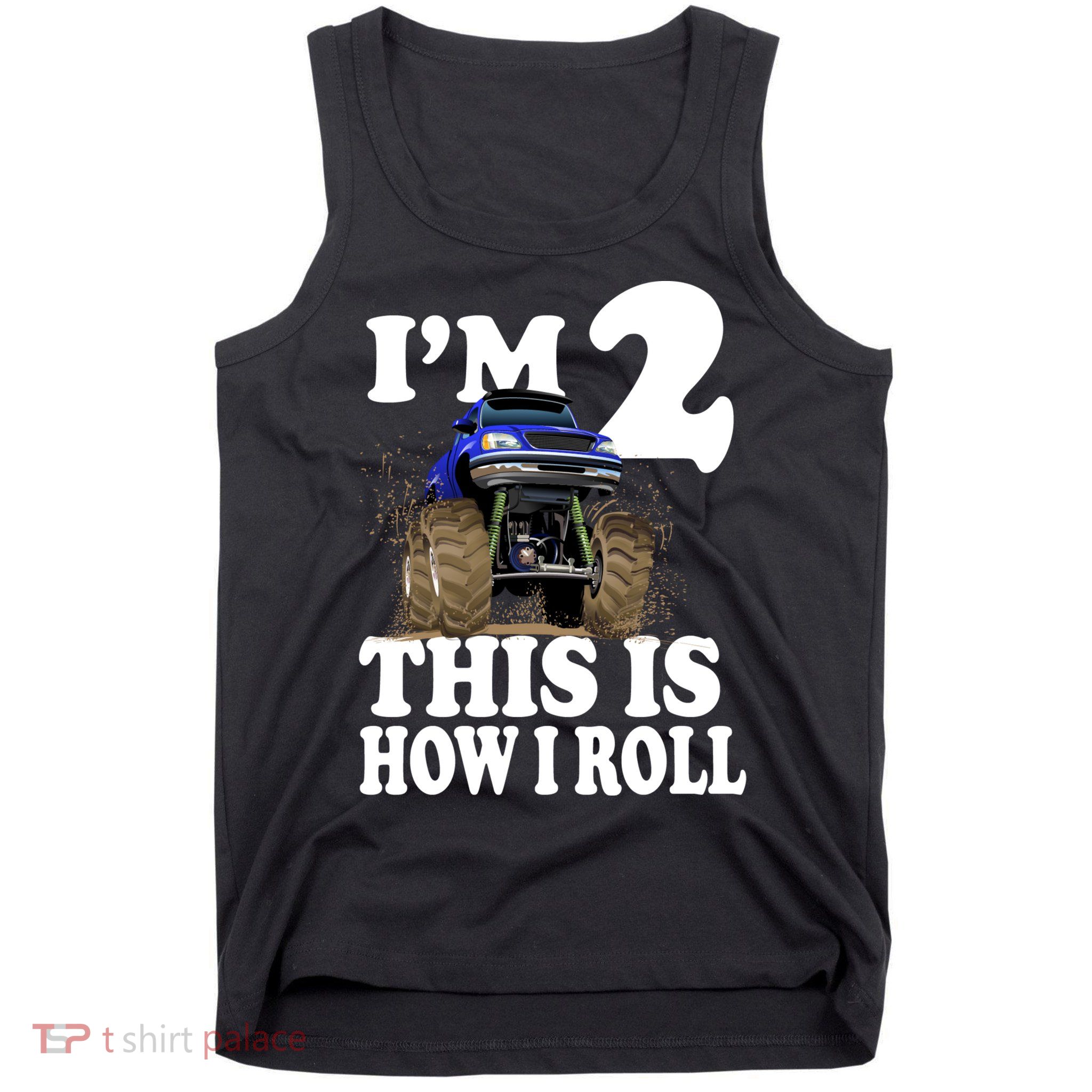 I'm 2 This Is How I Roll Tank Top