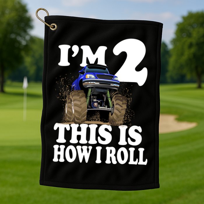 I'm 2 This Is How I Roll Golf Towel