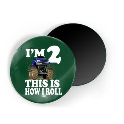 I'm 2 This Is How I Roll Magnet