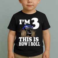 I'm 3 This Is How I Roll Monster Truck Toddler T-Shirt