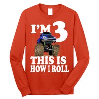 I'm 3 This Is How I Roll Monster Truck Long Sleeve Shirt