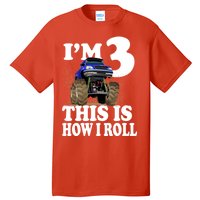 I'm 3 This Is How I Roll Monster Truck Tall T-Shirt