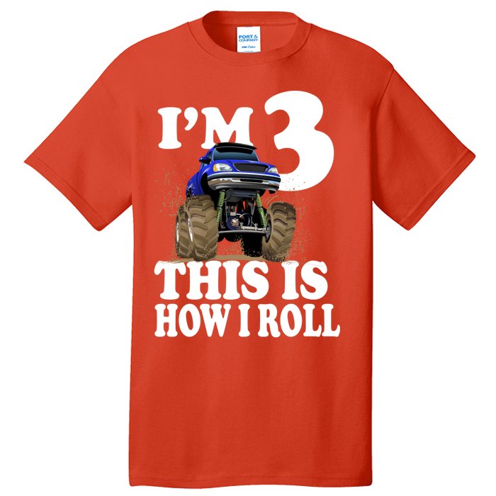 I'm 3 This Is How I Roll Monster Truck Tall T-Shirt