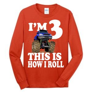 I'm 3 This Is How I Roll Monster Truck Tall Long Sleeve T-Shirt