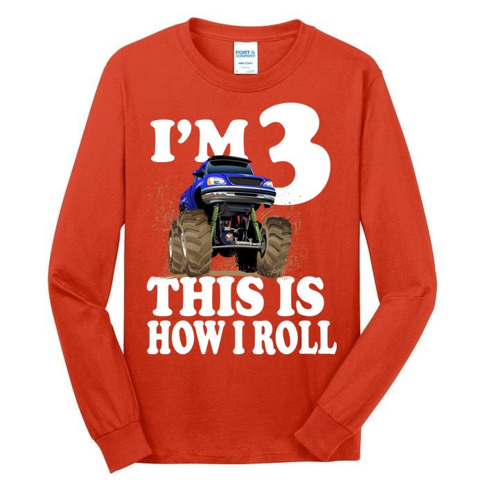 I'm 3 This Is How I Roll Monster Truck Tall Long Sleeve T-Shirt