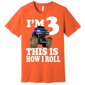 I'm 3 This Is How I Roll Monster Truck Premium T-Shirt