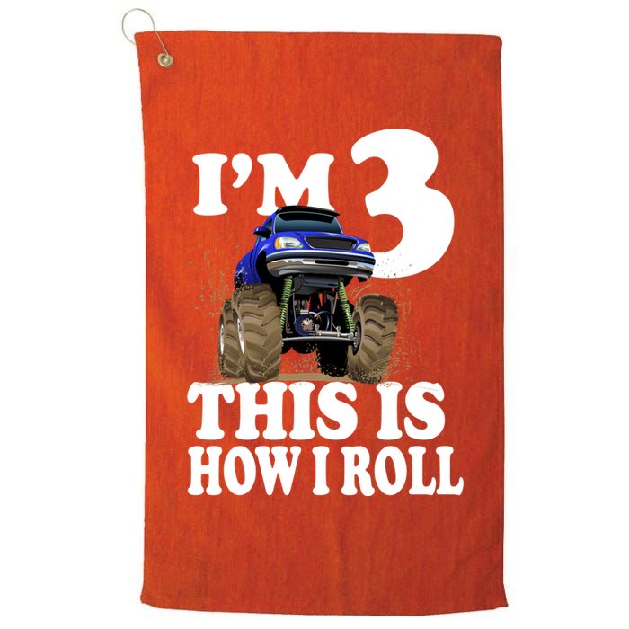 I'm 3 This Is How I Roll Monster Truck Golf Towel