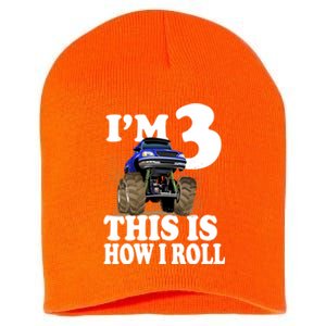 I'm 3 This Is How I Roll Monster Truck Short Acrylic Beanie