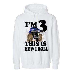 I'm 3 This Is How I Roll Monster Truck Garment-Dyed Fleece Hoodie