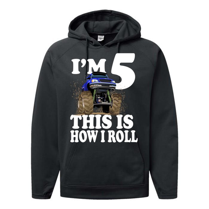 I'm 5 This Is How I Roll Monster Truck Performance Fleece Hoodie